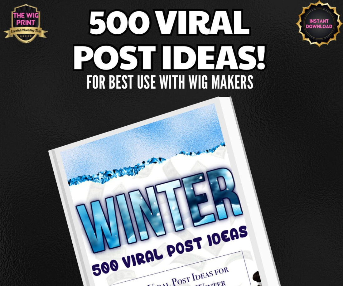 500 Viral Post Ideas for Wig Makers in Winter | Instant Digital Download