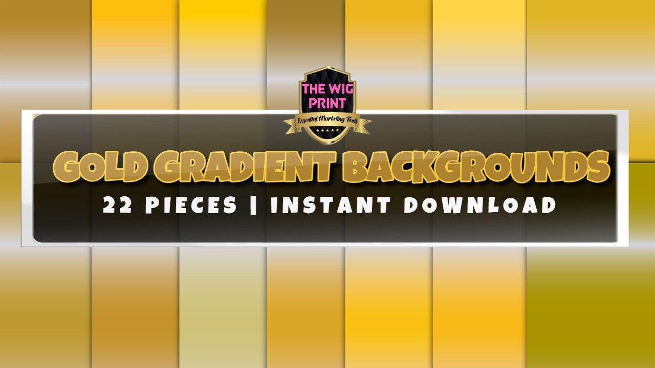 Gold Gradients | Backgrounds | 22 Pieces | Instant Download