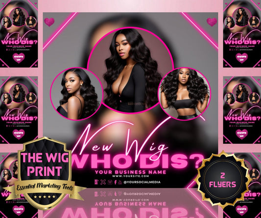 New Wig Who Dis? | 2 Flyers | Hair + Wig Industry | Pink | DIY | CANVA | Flyer | Instagram | Facebook