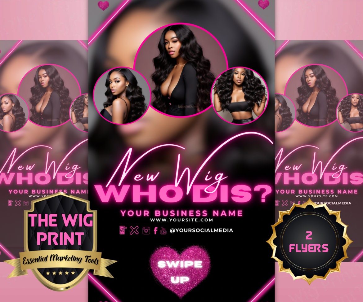 New Wig Who Dis? | 2 Flyers | Hair + Wig Industry | Pink | DIY | CANVA | Flyer | Instagram | Facebook