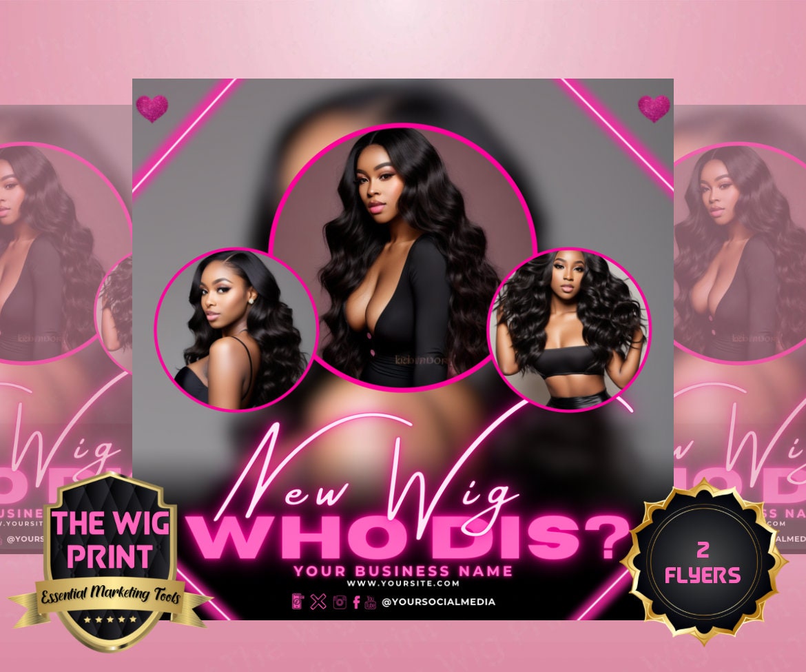 New Wig Who Dis? | 2 Flyers | Hair + Wig Industry | Pink | DIY | CANVA | Flyer | Instagram | Facebook