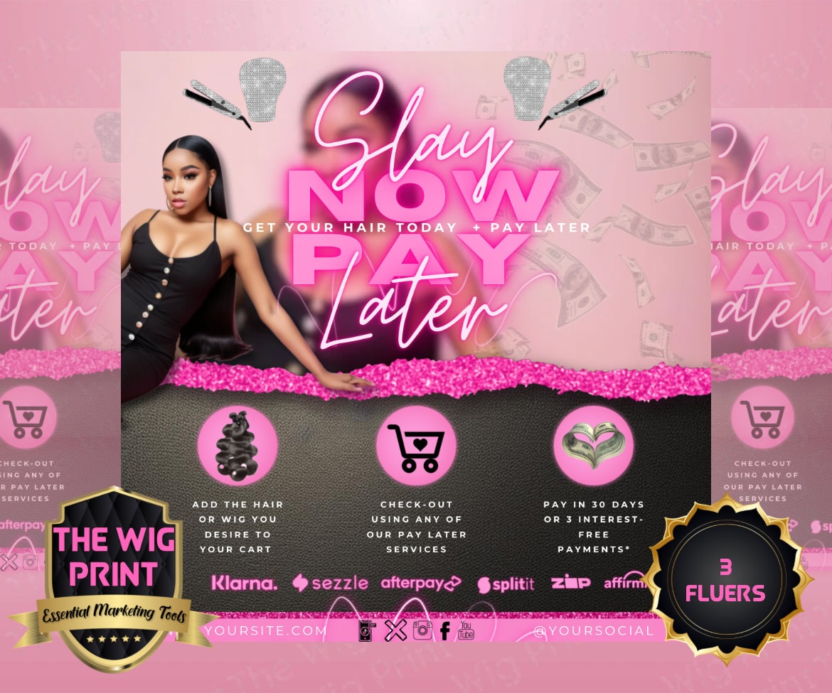 Slay Now Pay Later | 3 Flyer | Hair + Wig Industry | Pink | DIY | CANVA | Flyer | Instagram | Facebook