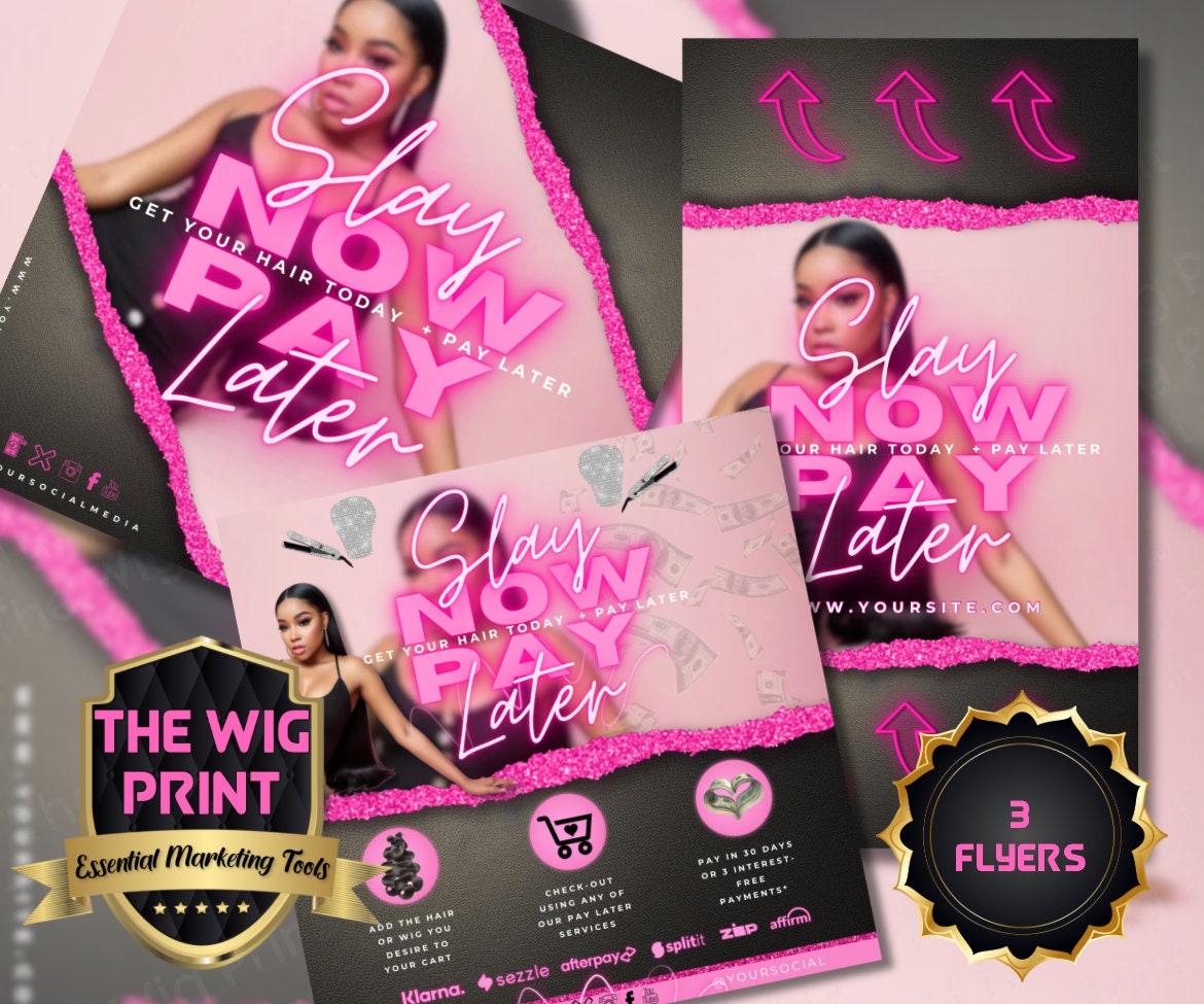 Slay Now Pay Later | 3 Flyer | Hair + Wig Industry | Pink | DIY | CANVA | Flyer | Instagram | Facebook