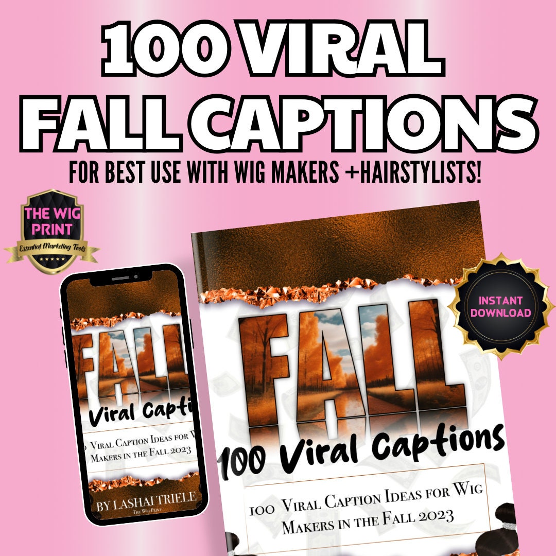 100 Viral Caption Ideas for Wig Makers + Hair Stylists for Fall