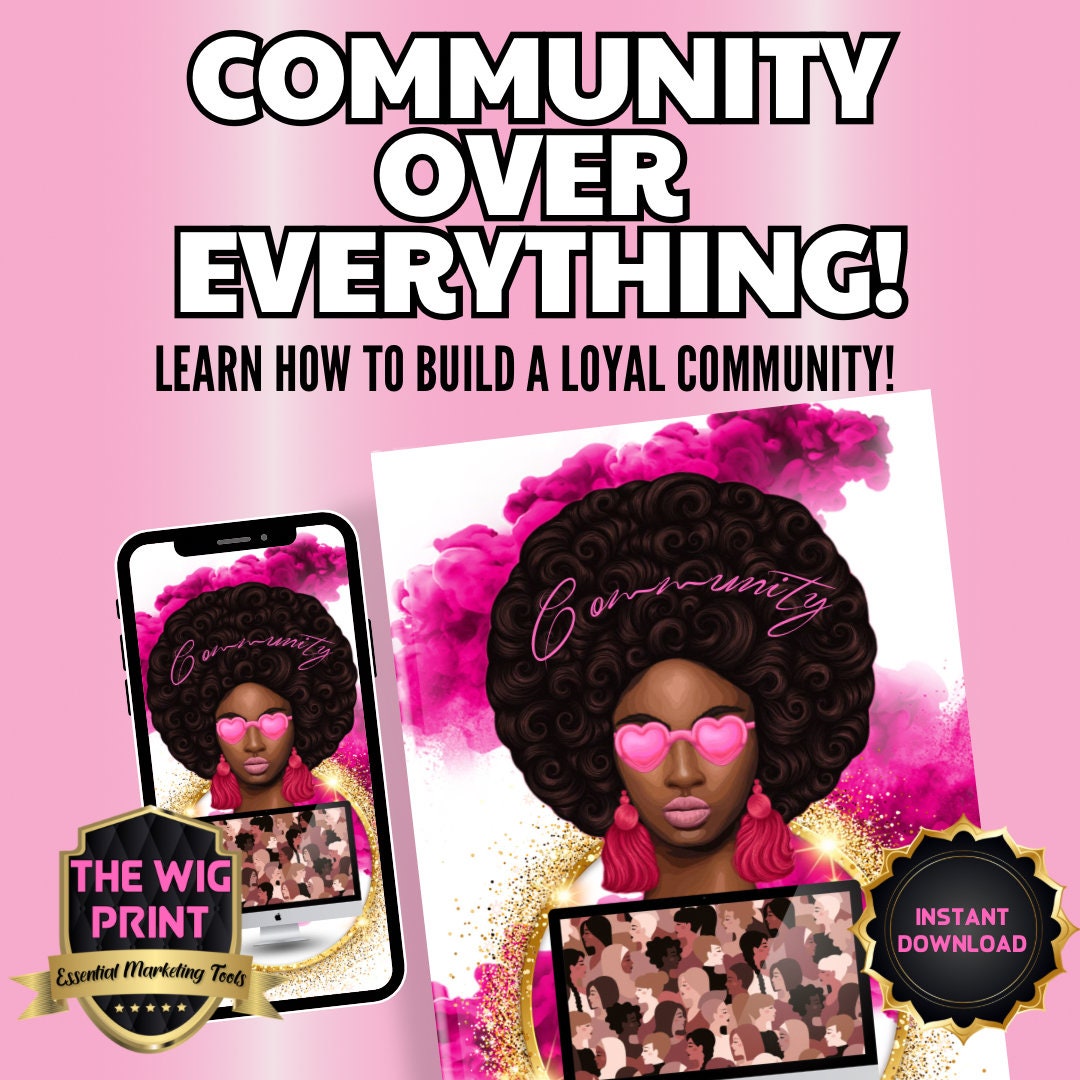 Community Over Everything! | Learn how to build a loyal community! | Instant Digital Download