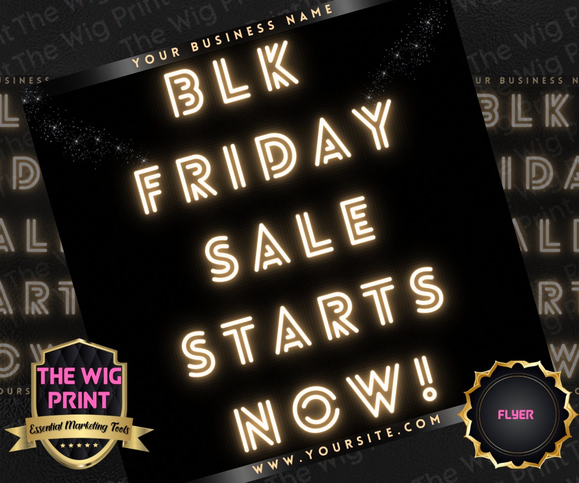 BLK Friday | 6 Flyers | Hair + Wig, Nail, Lashes, & Makeup Industry | champagne + black | DIY | CANVA | Instagram | Facebook