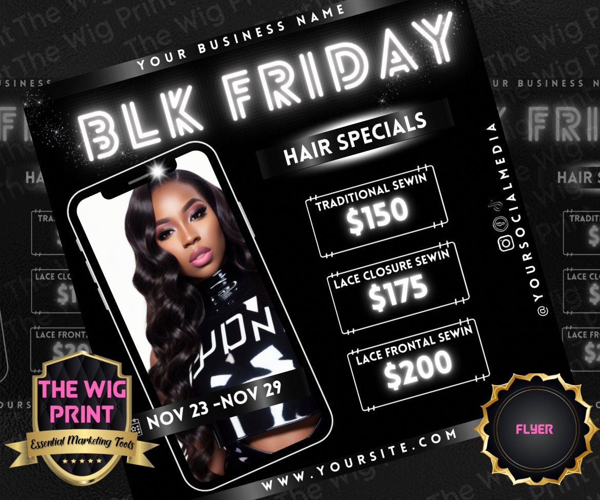 BLK Friday | Flyer | Hair + Wig, Nail, Lashes, & Makeup Industry | black + white | DIY | CANVA | Instagram | Facebook