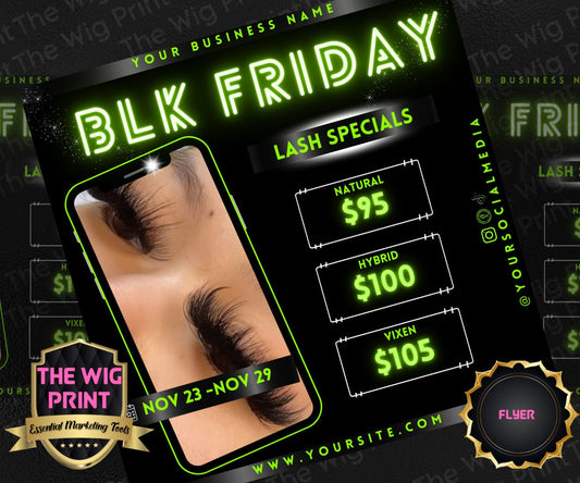 BLK Friday | Flyer | Hair + Wig, Nail, Lashes, & Makeup Industry | green + black | DIY | CANVA | Instagram | Facebook