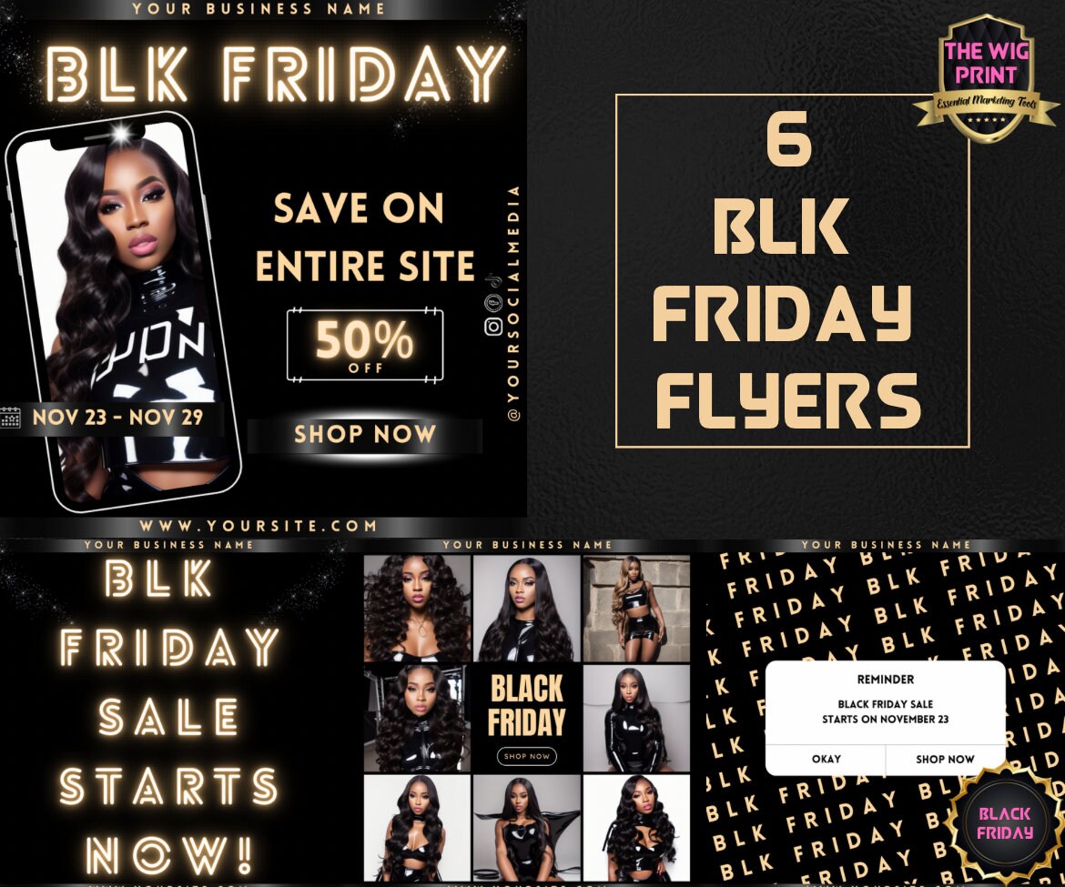 BLK Friday | 6 Flyers | Hair + Wig, Nail, Lashes, & Makeup Industry | champagne + black | DIY | CANVA | Instagram | Facebook