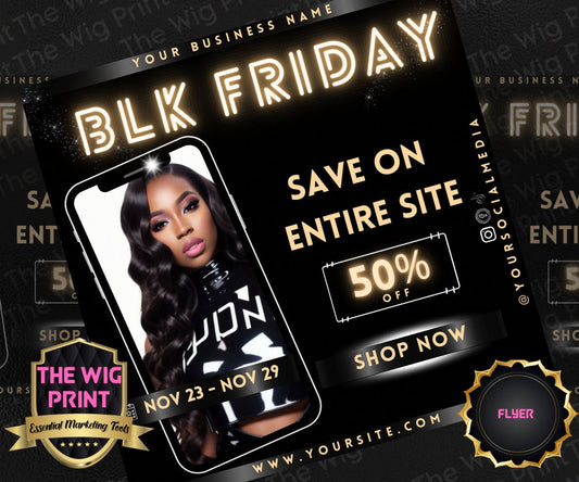 BLK Friday | Flyer | Hair + Wig, Nail, Lashes, & Makeup Industry | champagne + black | DIY | CANVA | Instagram | Facebook