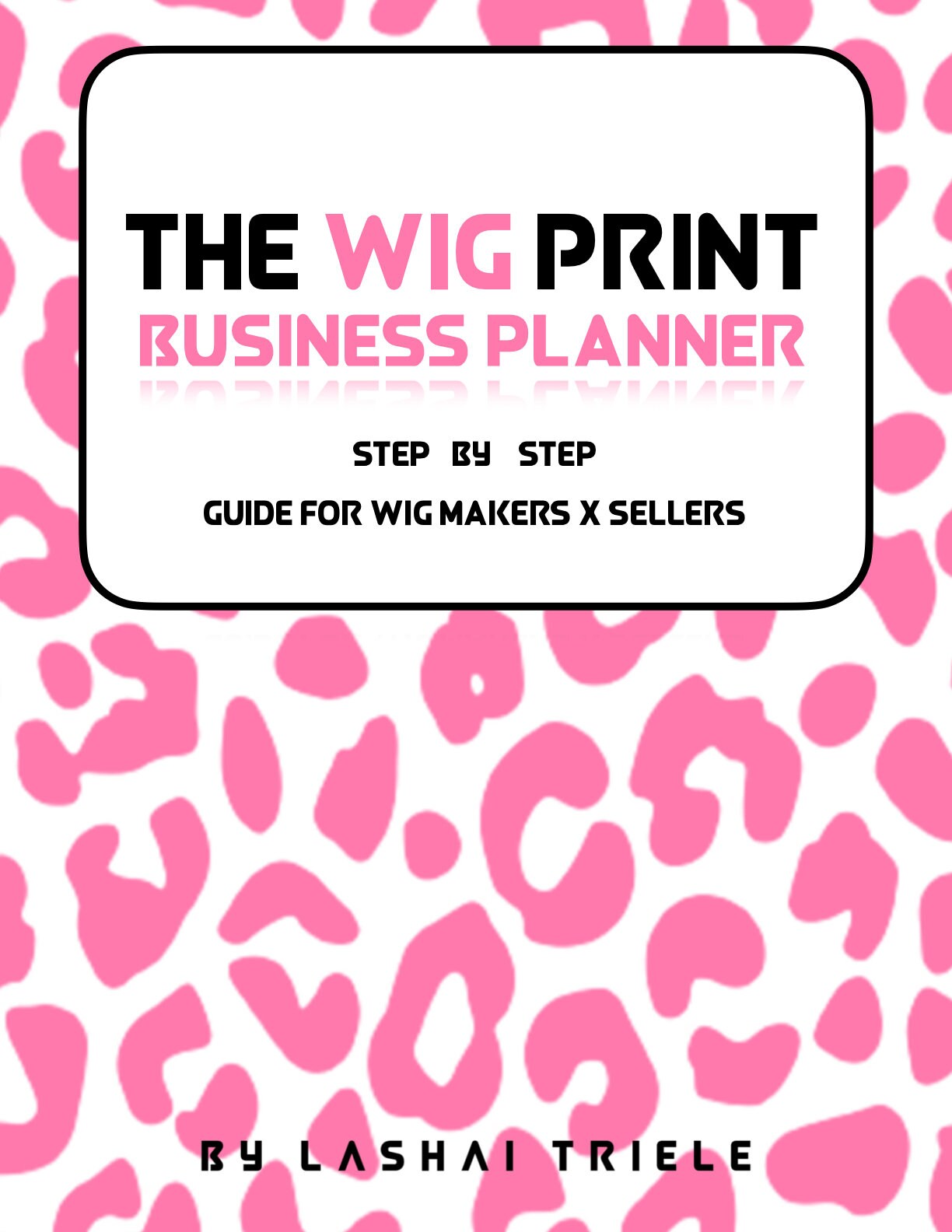 The Wig Print Business Planner | Plan a Successful Business Journey | Digital Download