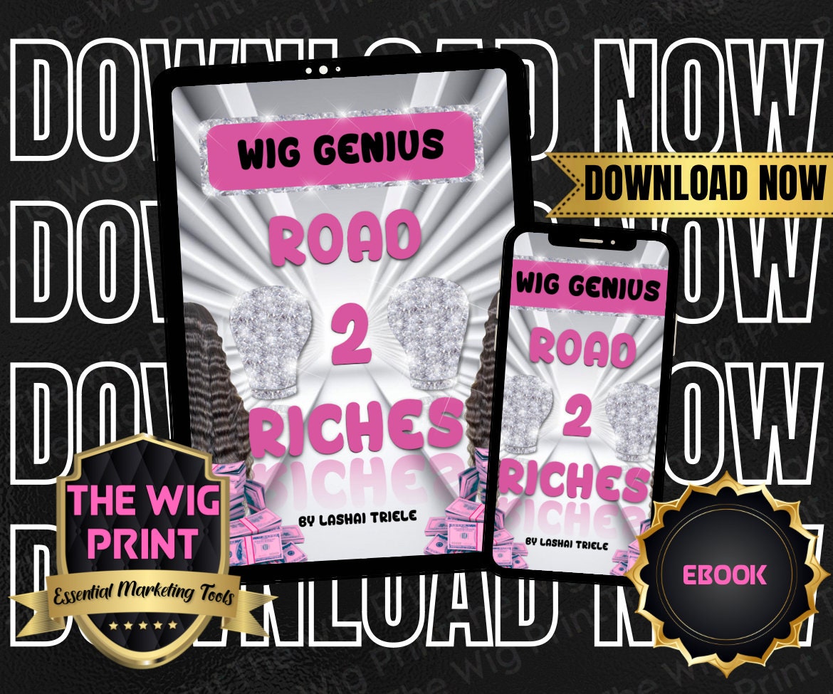 Wig Genius | Road 2 Riches | For Beginners + Professionals | Instant Download Ebook