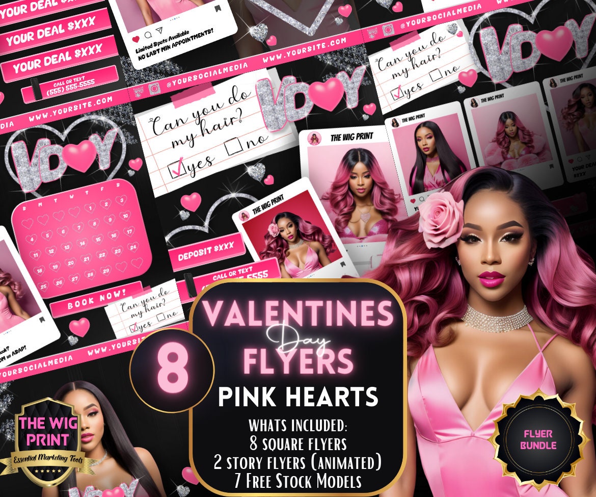 Valentines Bookings | 8 Flyers | Pink Hearts v2 | Hair + Wig, Nail, Lashes, & Makeup Industry | DIY | CANVA | Instagram | Facebook