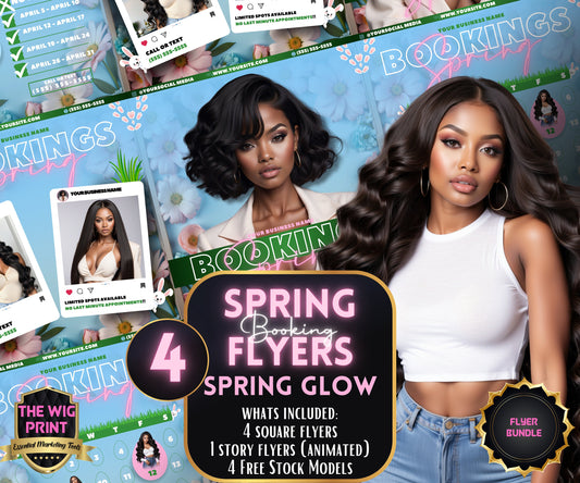 Spring Bookings | 4 Flyers | SPring GLow | Hair + Wig, Nail, Lashes, & Makeup Industry | DIY | CANVA | Instagram | Facebook