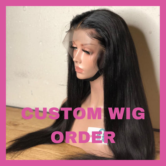 CUSTOM WIG ORDER